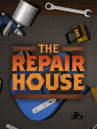 The Repair House: Restoration Sim – v1.7