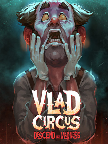 Vlad Circus: Descend Into Madness – v8.93