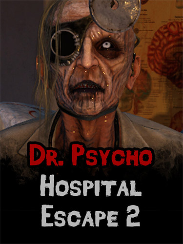Dr. Psycho: Hospital Escape 2 – v0.1.0