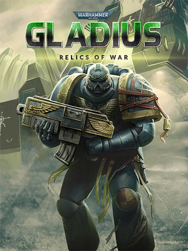 Warhammer 40,000: Gladius – Relics of War – v1.13.0 + 16 DLCs/Bonuses