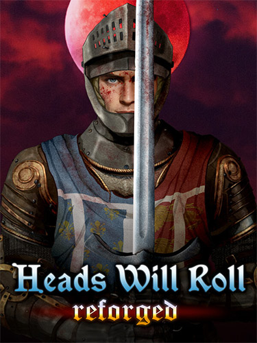 Heads Will Roll: Reforged – Deluxe, v1.09a + DLC + Bonus Content