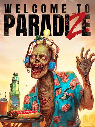 Welcome to ParadiZe: Supporter Edition – Build Feb 26 2024 + 6 DLCs
