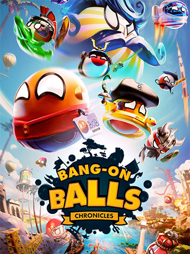 Bang-On Balls: Chronicles – v1.0.5 + Bonus Content