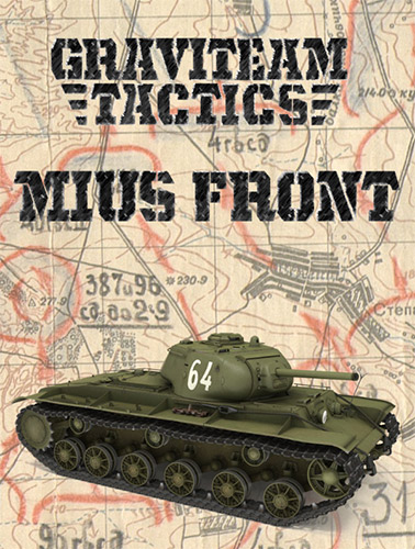 Graviteam Tactics: Mius-Front – v6.00.3598/1 + 29 DLCs